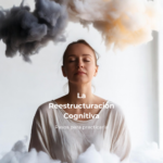 Qué es la Reestructuración Cognitiva